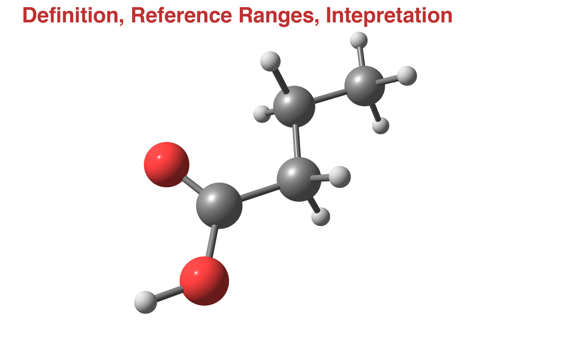 what is n-butyrate? reference ranges normal low high meaning