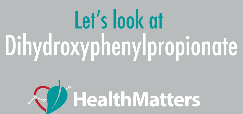 Dihydroxyphenylpropionate high low meaning