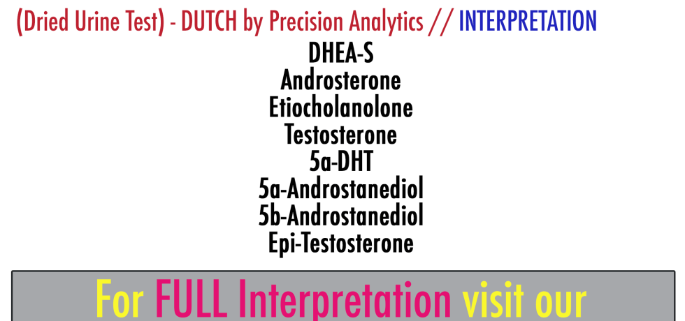androgens and metabolites dhea-s androsterone etiocholanolone testosterone 5a-androstanediol 5a-DHT 5b-androstanediol epi-testosterone